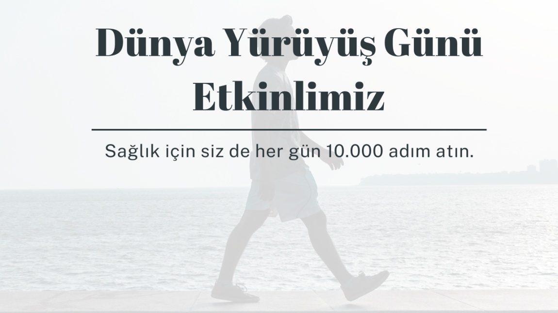 Dünya Yürüyüş Günü Etkinliği